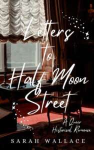 Cover of Letters to Half Moon Street, featuring a writing desk beneath a sunny window.