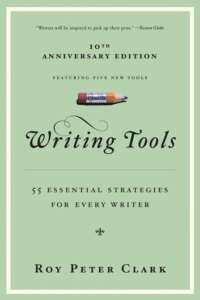 Cover of Writing Tools by Roy Peter Clark, very plain except for the stub of a pencil.